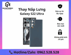 Thay lưng Samsung Galaxy S22 Ultra