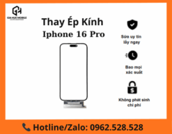 Thay Kính Cảm Ứng iPhone 16 Pro