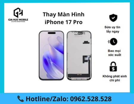 Thay màn hình iphone 17 Pro