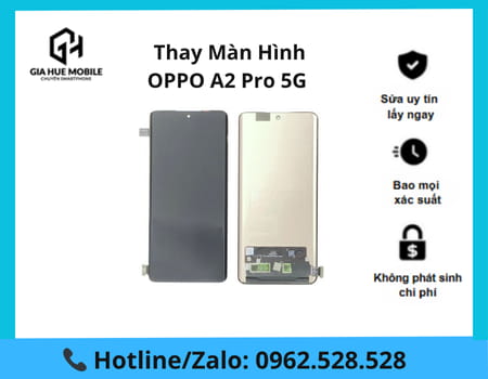 Thay màn hình OPPO A2 Pro 5G