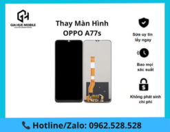 Thay màn hình OPPO A77s
