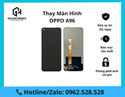 Thay màn hình OPPO A96