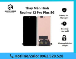 Thay Màn Hình Realme 12 Pro Plus 5G