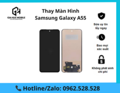 Thay Màn Hình Samsung Galaxy A55