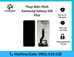 Thay màn hình Samsung Galaxy S20 Plus