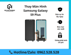 Thay Màn Hình Samsung Galaxy S9 Plus