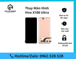 Thay màn hình Vivo X100 Ultra