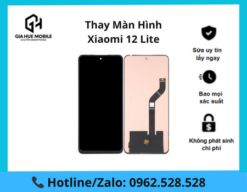 Thay màn hình Xiaomi 12 Lite