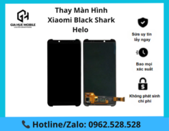 Thay màn hình Xiaomi Black Shark Helo