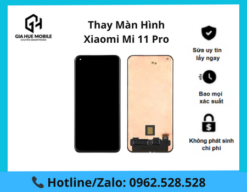 Thay màn hình Xiaomi Mi 11 Pro