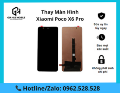 Thay màn hình Xiaomi Poco X6 Pro