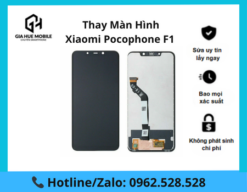 Thay màn hình Xiaomi Pocophone F1