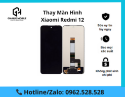Thay màn hình Xiaomi Redmi 12
