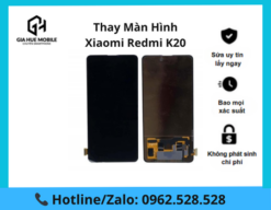 Thay màn hình Xiaomi Redmi K20