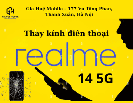 thay kính điện thoại realme 14 5G