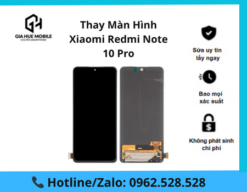 Thay màn hình Xiaomi Redmi Note 10 Pro