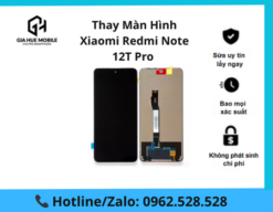 Thay màn hình Xiaomi Redmi Note 12T Pro