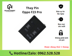 Thay pin OPPO F23 Pro