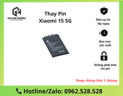 Thay pin Xiaomi 15 5G