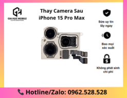 Thay Camera Sau iPhone 15 Pro Max