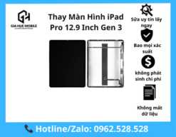 Thay Màn Hình iPad Pro 12.9 Inch Gen 3
