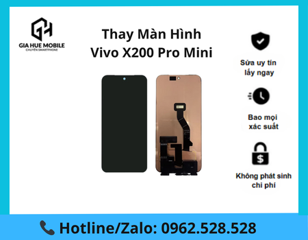 Thay màn hình Vivo X200 Pro Mini