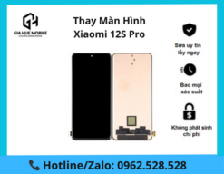 Thay màn hình Xiaomi 12S Pro