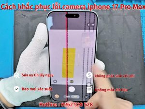 lỗi camera iphone 17 Pro Max