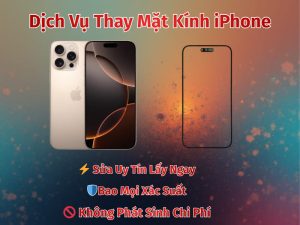 Thay Mặt Kính iPhone Chính Hãng
