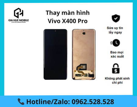 Thay màn hình Vivo X400 Pro