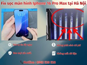 Fix sọc màn hình Iphone 16 Pro Max