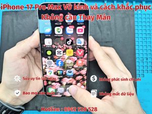 iPhone 17 Pro Max Vỡ kính