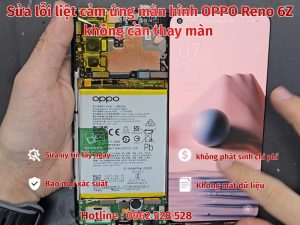 lỗi liệt cảm ứng màn hình OPPO Reno 6Z