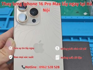 Thay lưng iphone 16 Pro Max